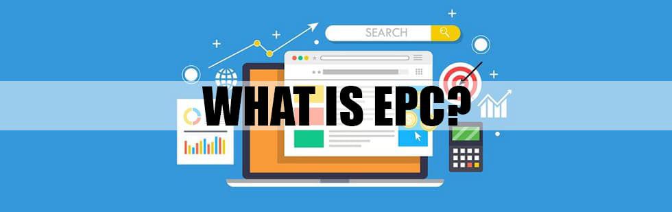 What is EPC in Internet and Affiliate Marketing?