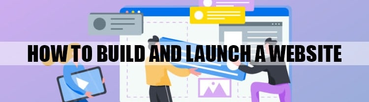 How to Build and Launch a Website