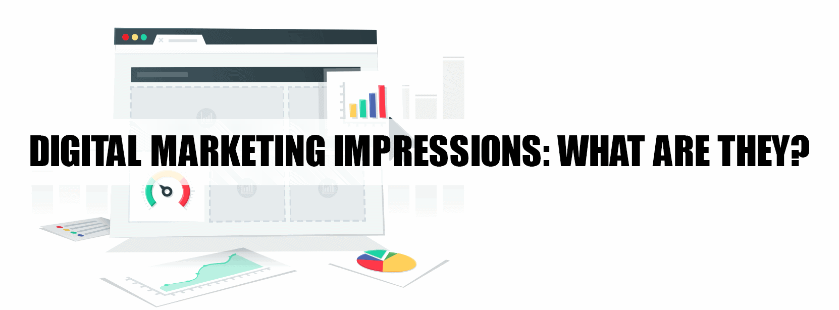 Digital Marketing Impressions What are They?