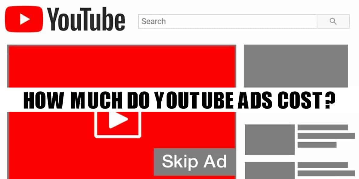 How Much Do YouTube Ads Cost? How Much Do YouTube Ads Cost?