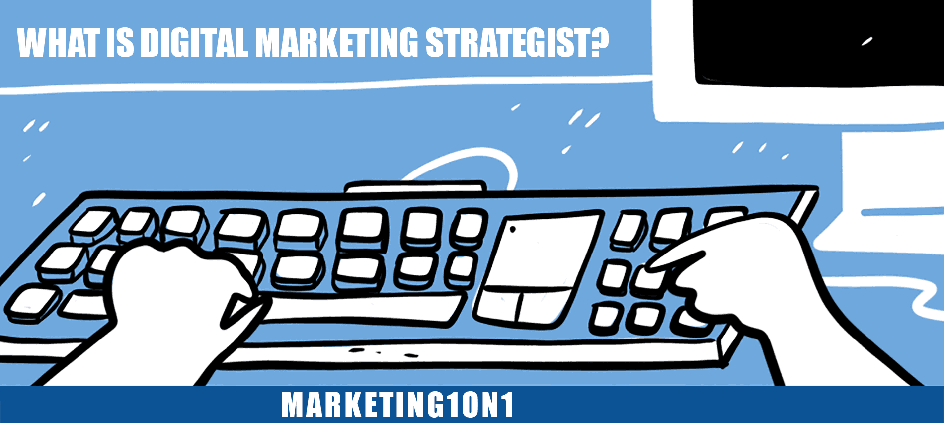 What is digital marketing strategist?